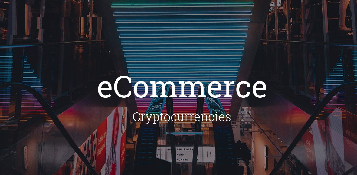 Cryptocurrency in E-commerce