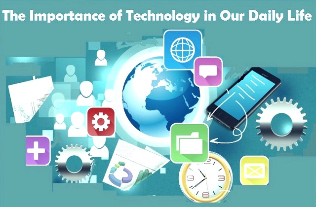 Importance of Technology in Our Daily Life